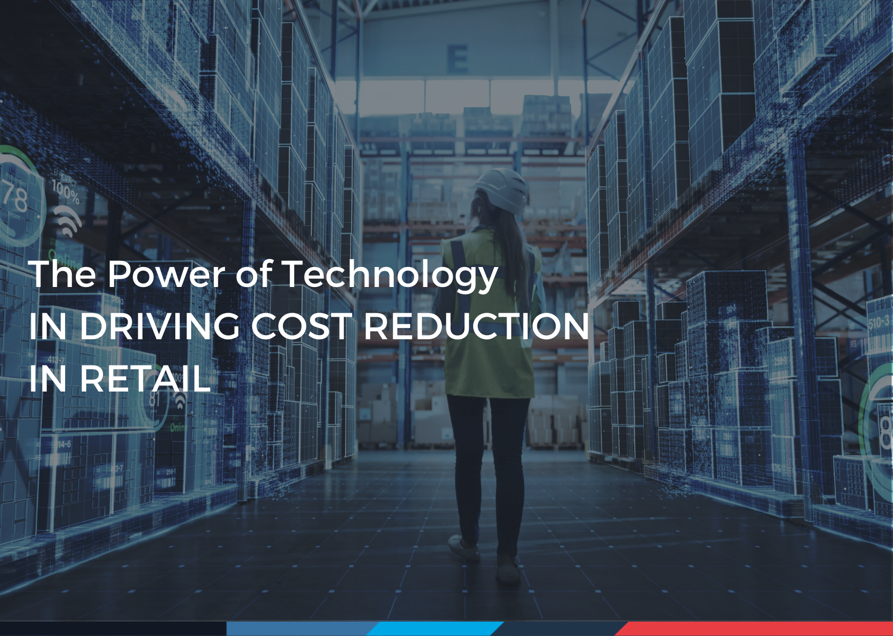 The Power of Technology in Driving Cost Reduction in Retail