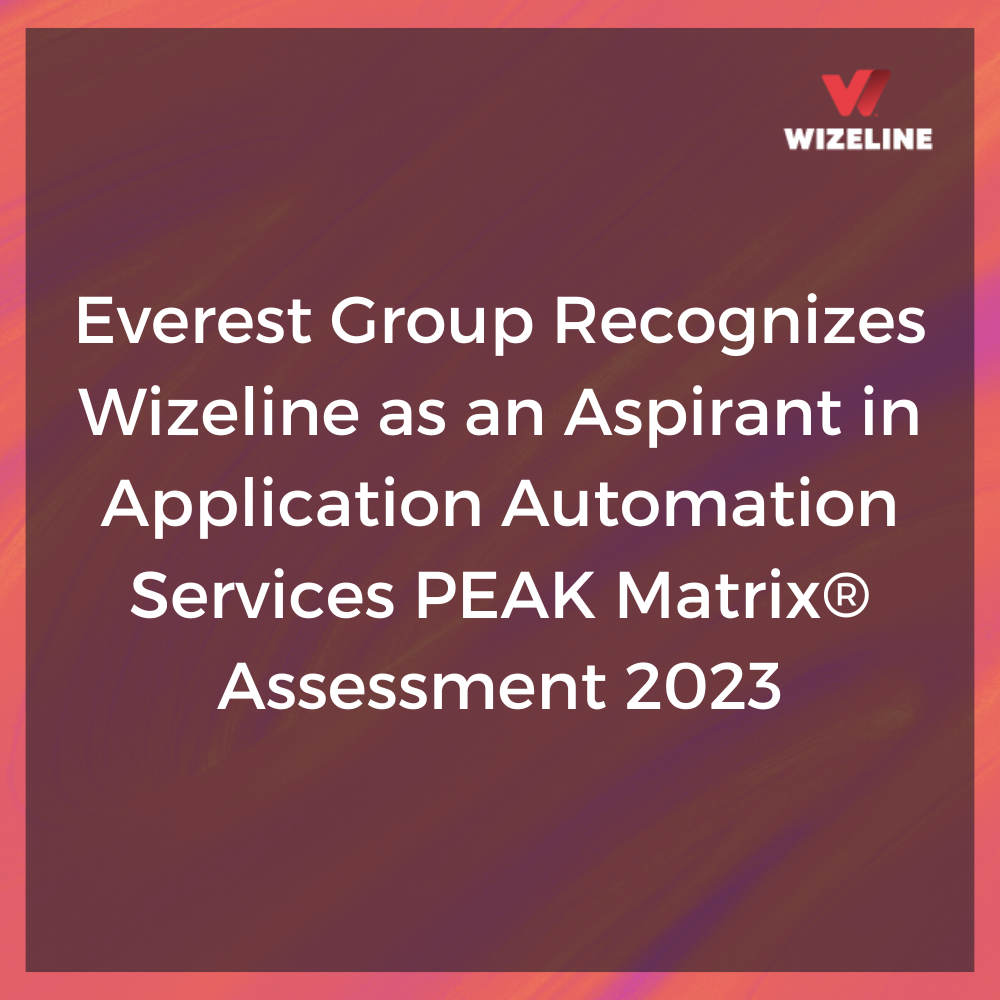 Everest Group Recognizes Wizeline as an Aspirant in Application Automation Services PEAK Matrix® Assessment 2023